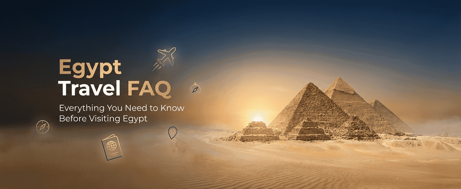 Egypt travel FAQ — everything to know before your trip